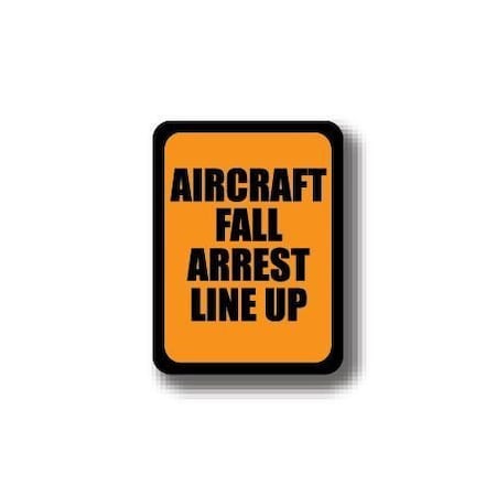 Ergomat 30in x 21in RECTANGLE SIGNS - AIRCRAFT FALL ARREST LINE UP DSV-SIGN 630 #2329 -UEN
